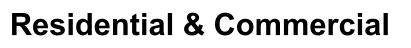 Residential & Commercial